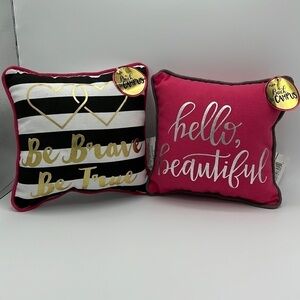 HELLO BEAUTIFUL BE BRAVE BE TRUE BRAND NEW ACCENT PILLOWS